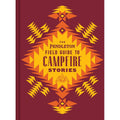 The Pendleton Field Guide to Campfire Stories